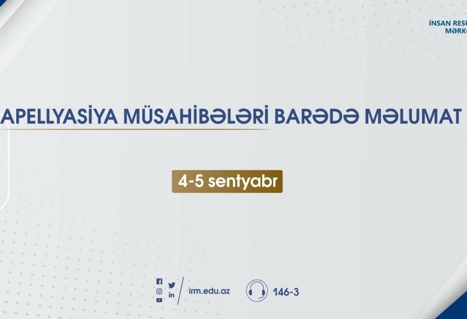 MİQ müsabiqəsinin apellyasiya müsahibələri onlayn təşkil olunacaq