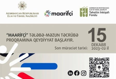“Maarifçi” tələbə-məzun təcrübə proqramına qeydiyyat davam edir