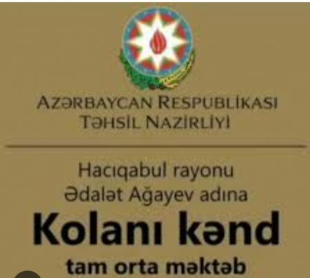 Hacıqabul rayonu Kolanı kənd tam orta məktəbdə ÖZBAŞINALIQ