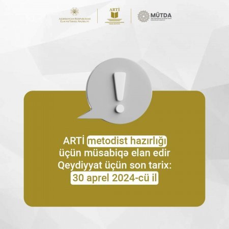 ARTİ metodist hazırlığı elan edir. 
