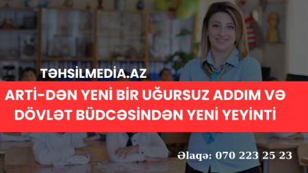 ARTİ-dən yeni bir uğursuz addım və dövlət büdcəsindən yeyinti. 