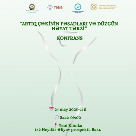 “Artıq çəkinin fəsadları və düzgün həyat tərzi” mövzusunda konfrans keçirilməsi nəzərdə tutulub.